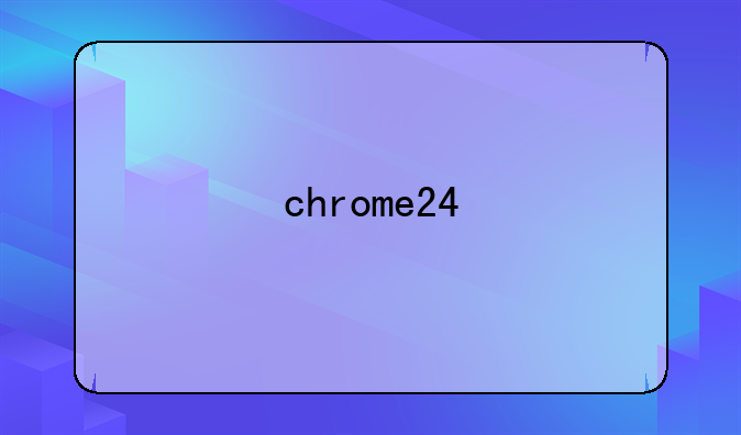 chrome24